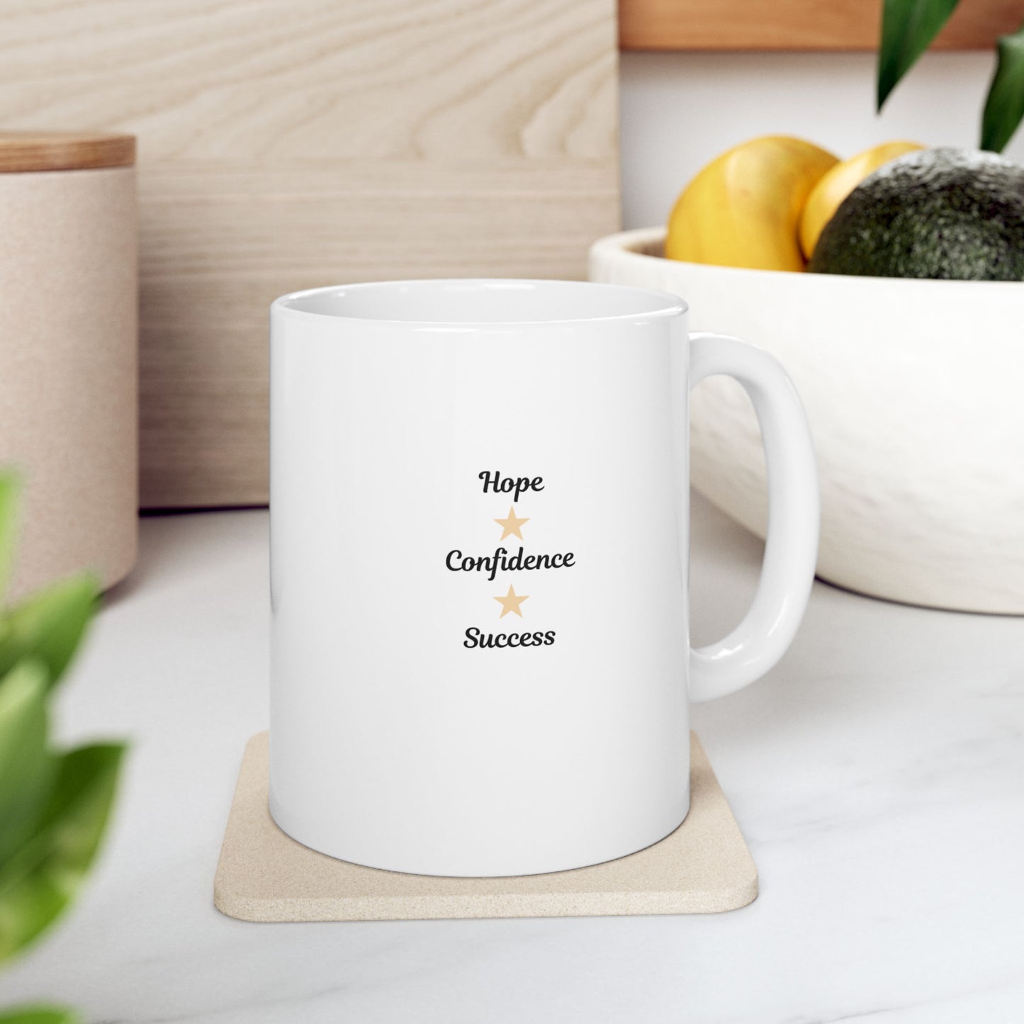 Hope, Confidence & Success Mug